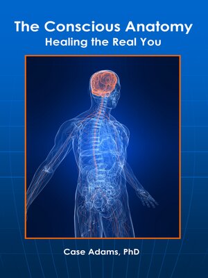 cover image of The Conscious Anatomy
